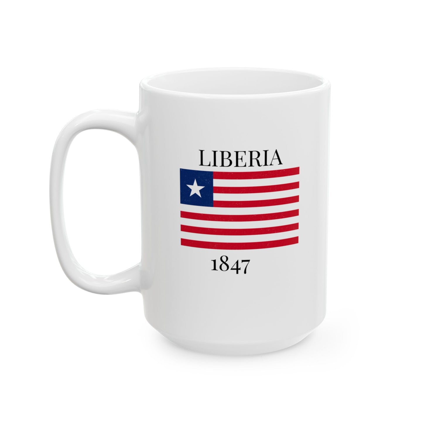 Liberia Flag Mug – Independence 1847 Coffee Cup (11oz, 15oz) | African Heritage Gift