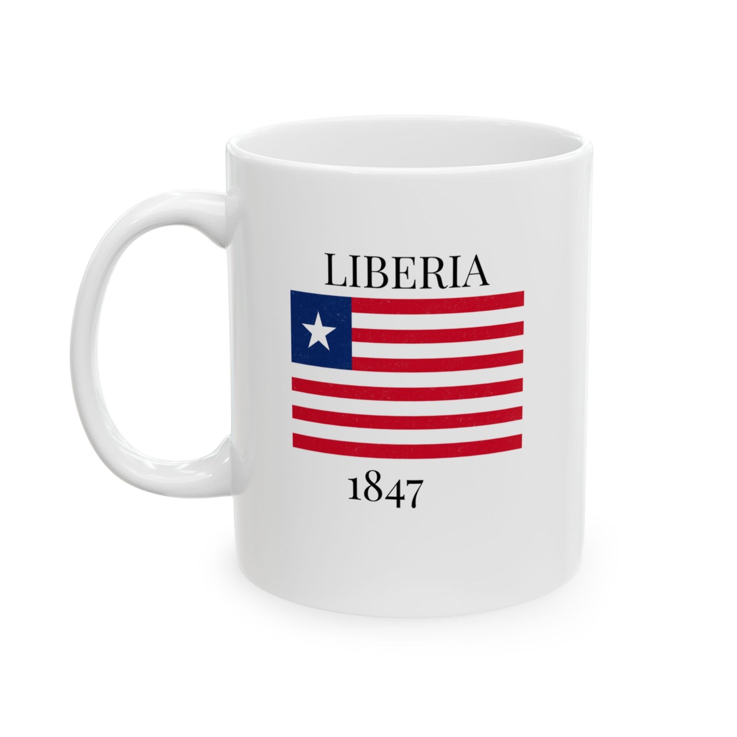 Liberia Flag Mug – Independence 1847 Coffee Cup (11oz, 15oz) | African Heritage Gift